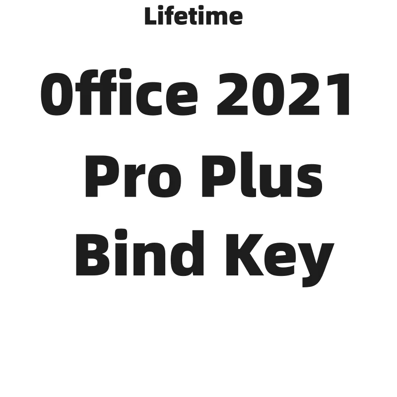 Off 2021 Professional Plus Bind Key Official website Online Activation  Off 2021 Pro Plus License 2021 PP Send By Email