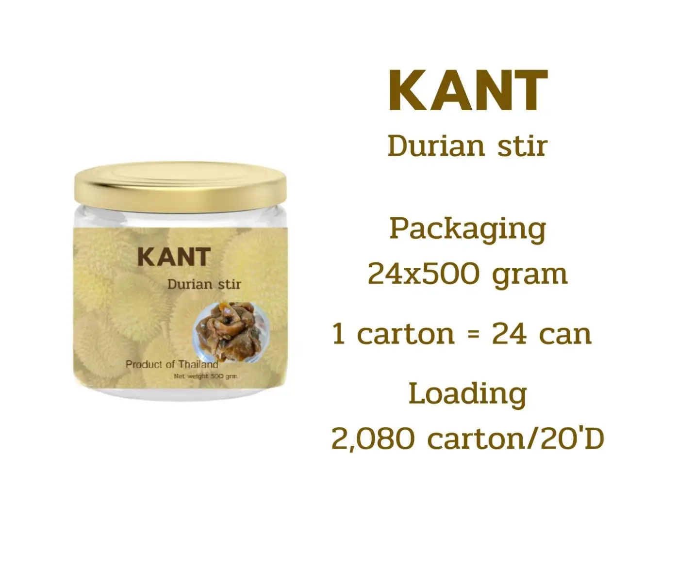 KANT Durian Stir Premium Quality From Thailand Export Grade Food Kancheewalanad company limited