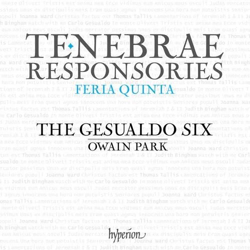 Tebebrae Responsories Sacred Music By Tallis Bingham Gesualdo And Ward From Hyperion