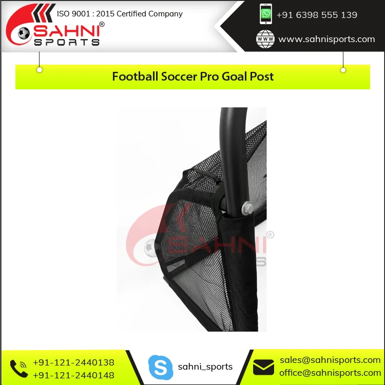 Leading Exporter of Heavy Duty Steel Construction and Strong Polyester Oxford Mesh Net Football Soccer Pro Goal Post