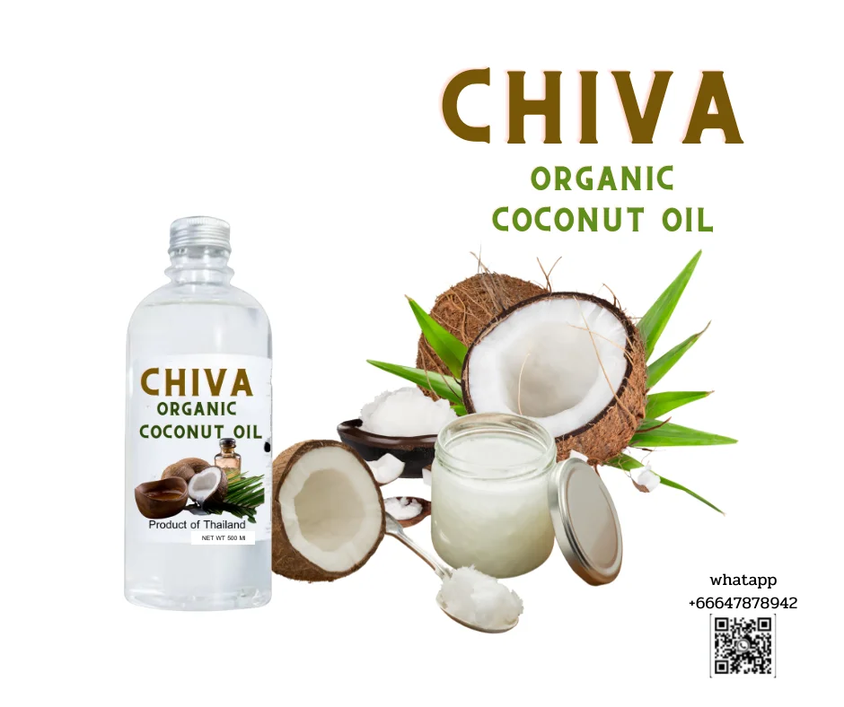 CHIVA ORGANIC COCONUT OIL premium grad both cosmetic bulk OEM BOX Product of Thailand cold pressed coconut oil new arrival OEM
