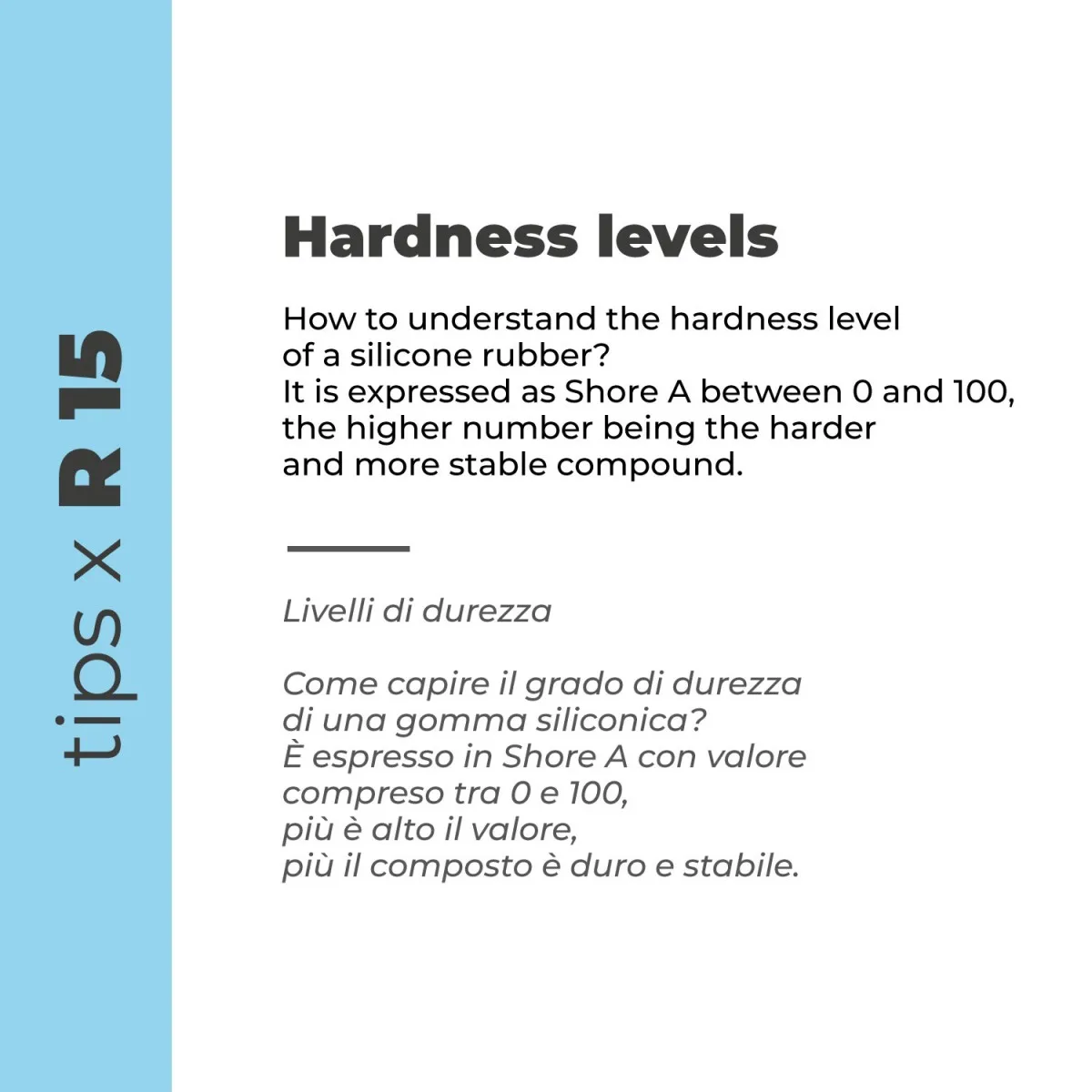 R 15 - Silicone for condensation with base and catalyst compatible with Epoxy resins, Polyurethanes, Wax, Soap, Gypsum, Cement