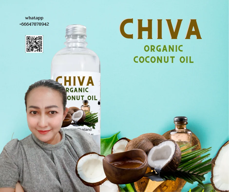 CHIVA ORGANIC COCONUT OIL premium grad both cosmetic bulk OEM BOX Product of Thailand cold pressed coconut oil new arrival OEM