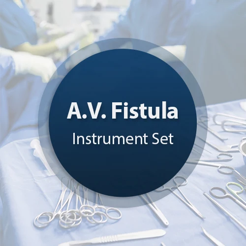 Best seller A.V. Fistula Surgical Instrument Set HOT SALE High Quality for Hospital