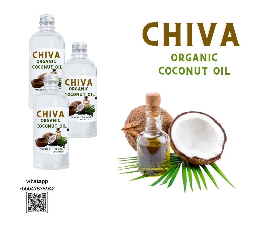 CHIVA ORGANIC COCONUT OIL premium grad both cosmetic bulk OEM BOX Product of Thailand cold pressed coconut oil new arrival OEM