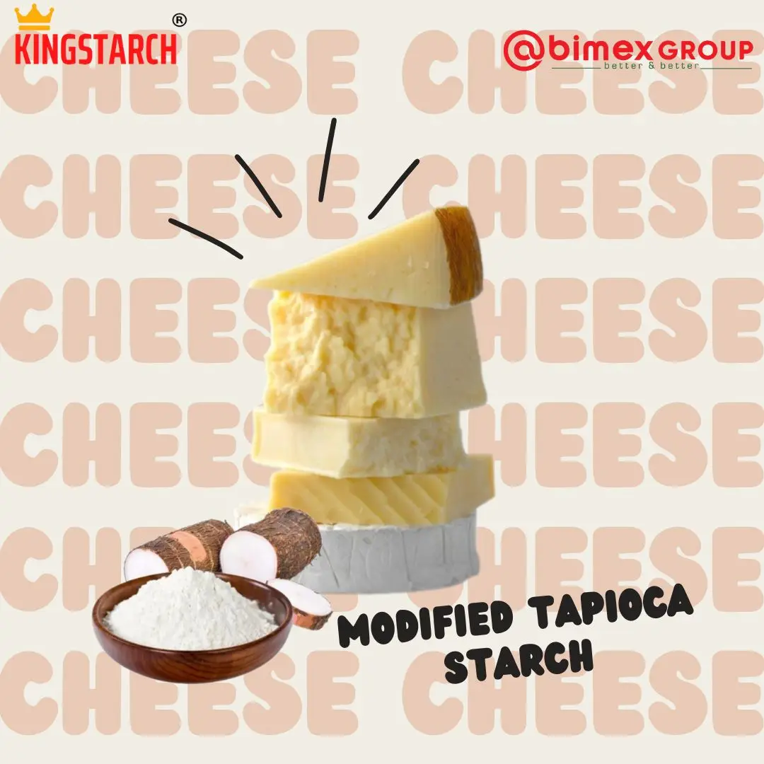 Advanced Modified Tapioca Starch E1422 E1442 for Cheese Manufacturing - Kingstarch Brand Vietnam