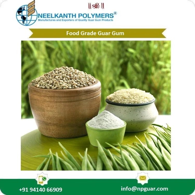 Bulk Food Additive Organic Guar Gum Powder best direct factory supplier NEELKANTH POLYMERS best tasted guar gum powder food