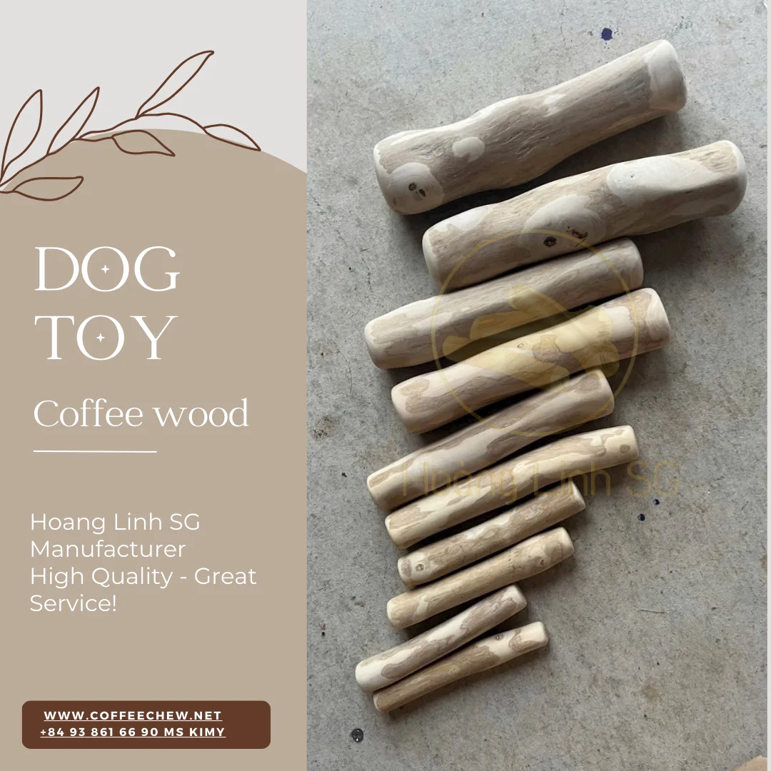 100% Natural Coffee Wood Dog Chew pet accessories and the best clean teeth for pet +84 797 415 298 Sara