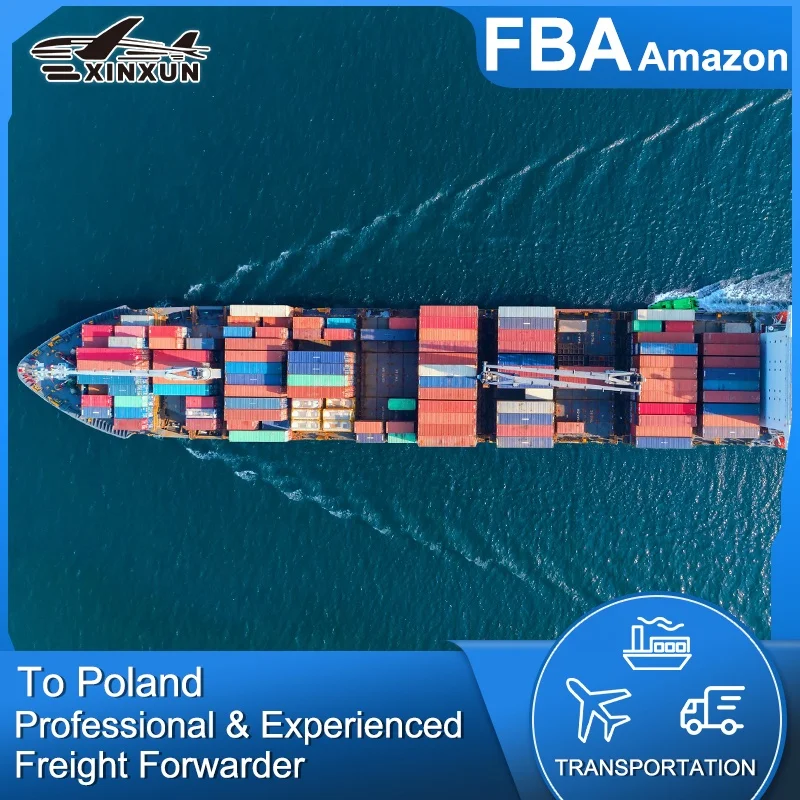 XINXUN FBA Amazon DDP/LCL/FCL Shipping Freight Quote Agents Forwarder From Shenzhen China To Europe Poland Shipping Method