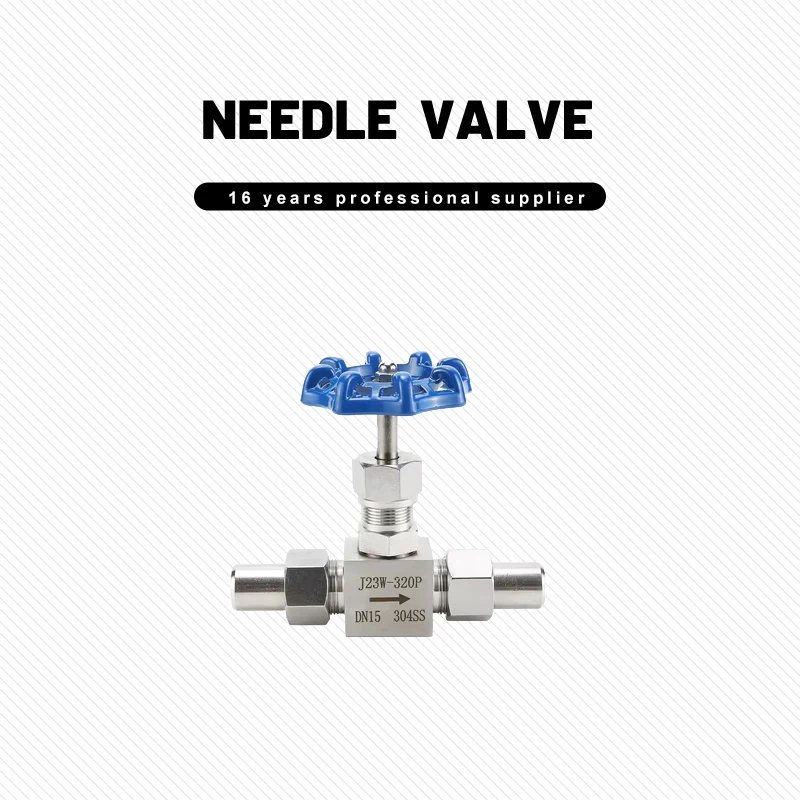 China Supplier High Quality J23W-160P DN15 Stainless Steel 304 Needle Valve API/ANSI/GB Stainless Steel 304 Needle Valve