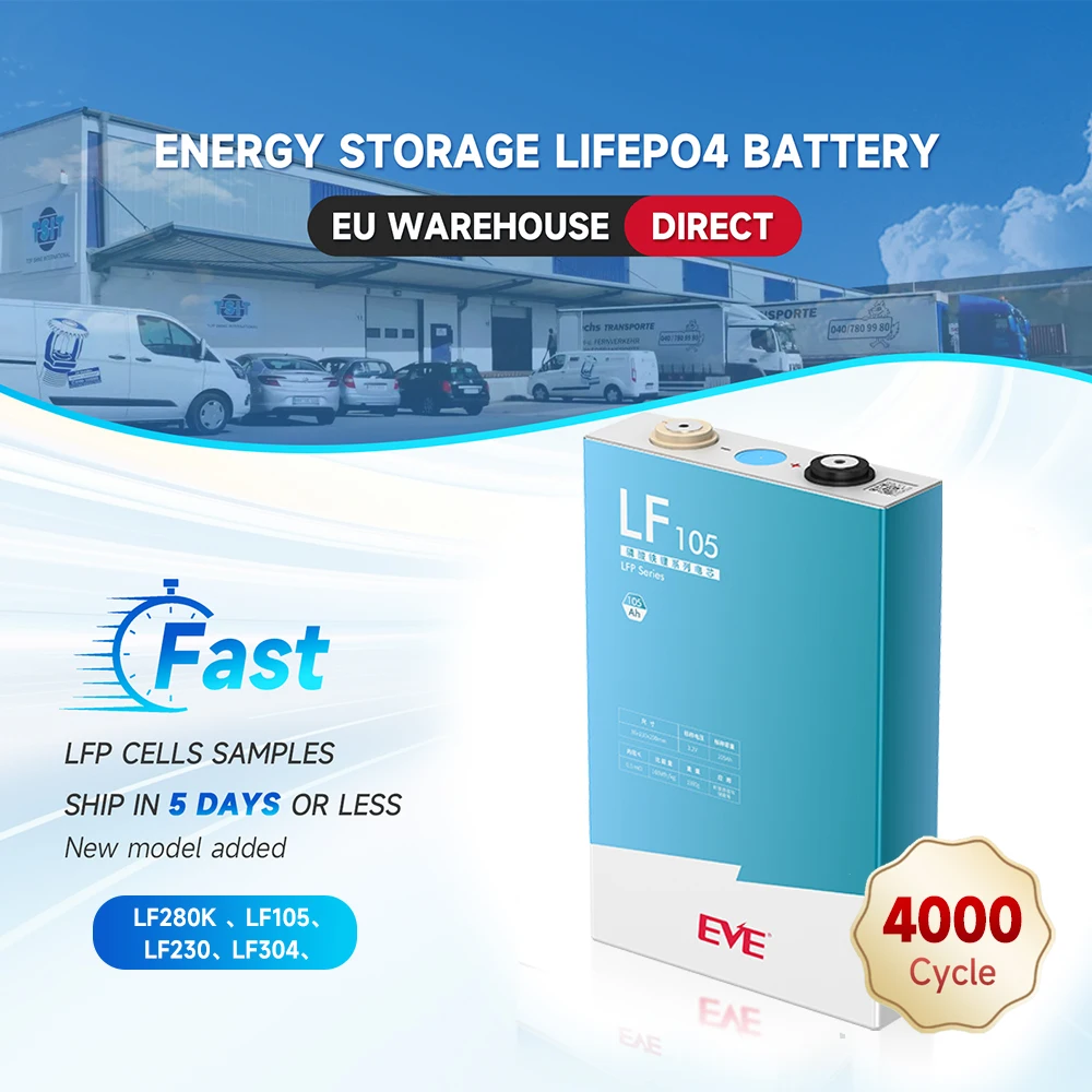 EVE EU Stock LF105 LFP Batteries 4000 Cycle 3.2v 100ah lifepo4 105ah battery cell for Solar System lifepo4 battery cell