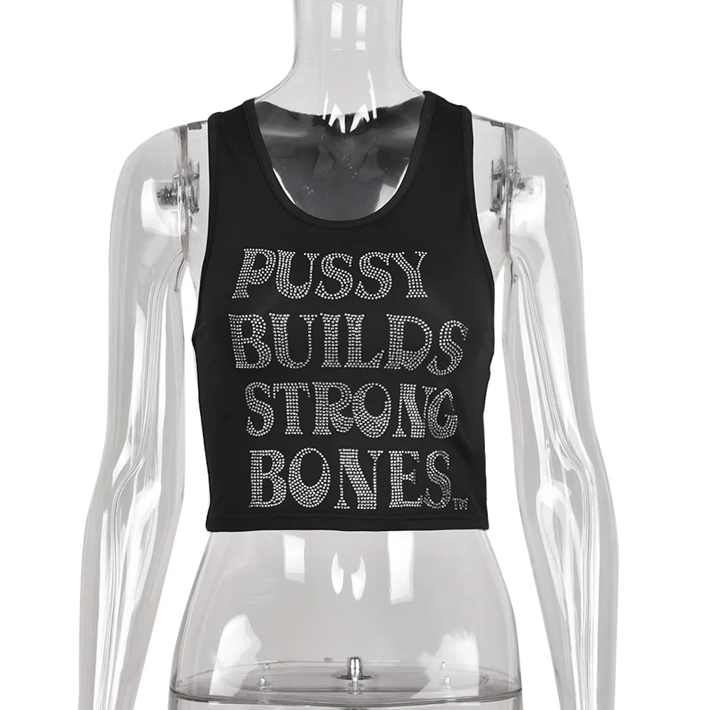 Woman Clothing Fashion Pussy Builds Strong Bones New Vest Hot Drill Tank Top U Neck Sleeveless Street Sexy Skinny Plain Top