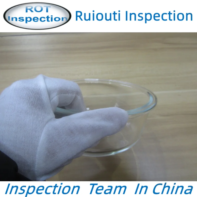 Glass bowl inspection inspector in Jiangsu xuzhou and Fengyang glass product inspection services