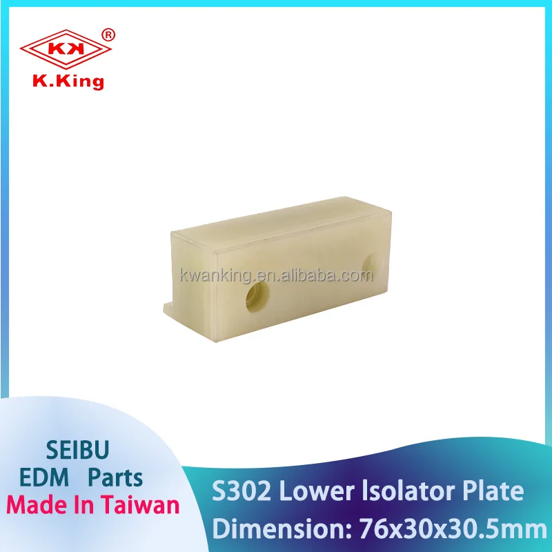 Wire Cut EDM Parts Lower Isolator Plate S302 For SEIBU EDM Machine Made In Taiwan China