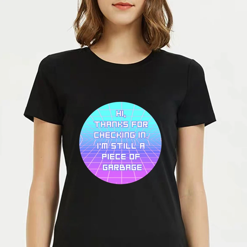 Im Still A Piece Of Garbage Mens T Shirts Casual Clothes Funny Brand T Shirt Men Women Print T Shirt Mens Hip Hop Tshirt Tops T Shirts Aliexpress