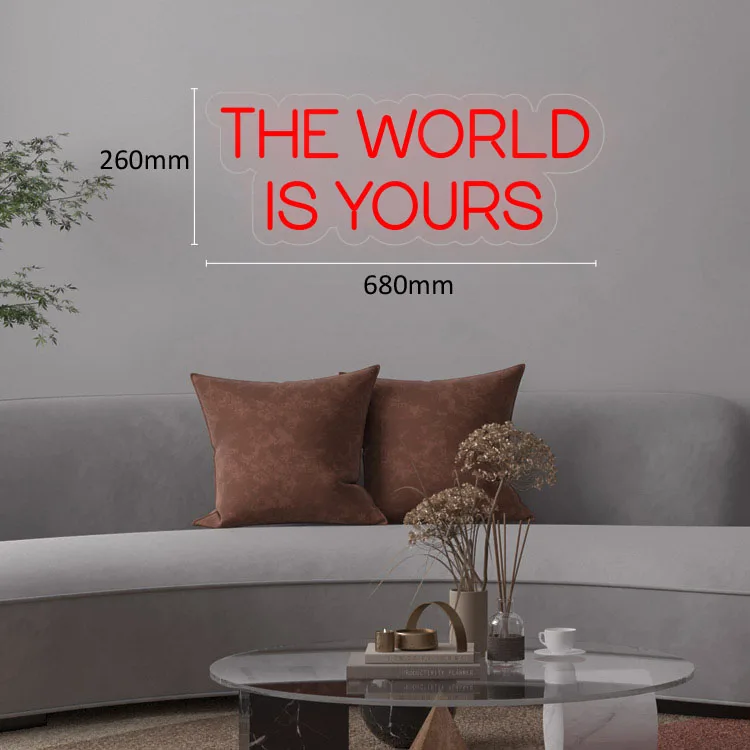 MATT 2023 hot sell free shipping custom the world is yours neon sign for wall mounted hanging