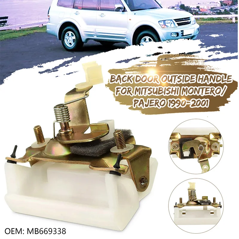 Совершенно новая Наружная ручка задней двери автомобиля MB669338 для Mitsubishi Montero/Pajero 1990-2001 V31