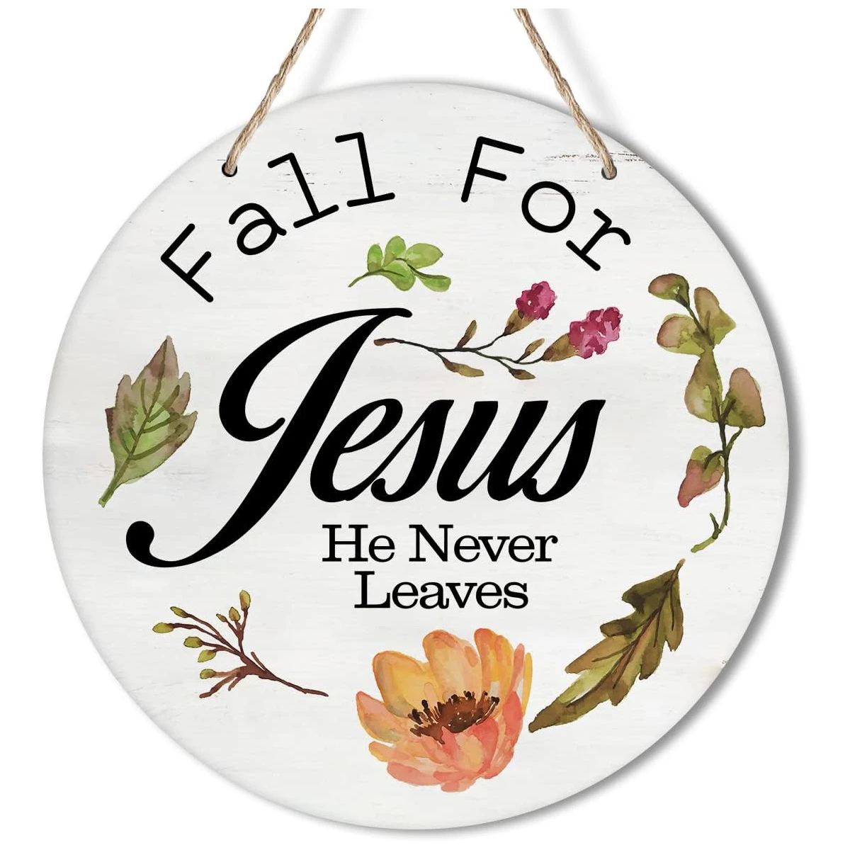 Fall for Jesus He Never Leaves Wreath Wood Door Hanger Sign for Front Door Rustic Scripture Round Plaque Christian Wall Decor