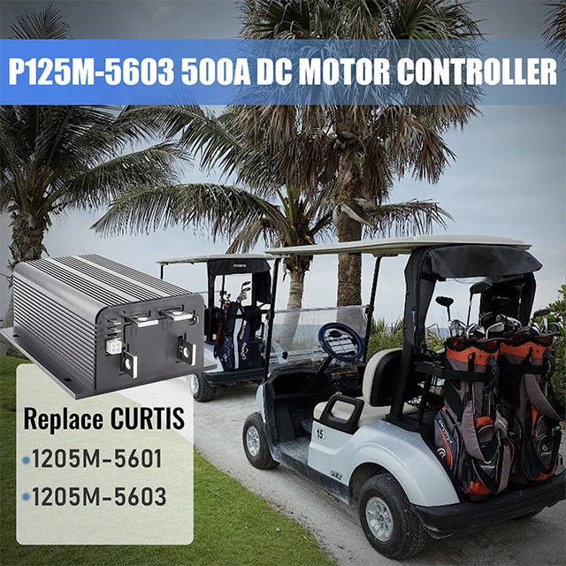 Golf Cart Speed Controller 500A 36V 48V DC Motor Controller Replacing For CURTIS 1205M-5601 1205M-5603 Motor Controller
