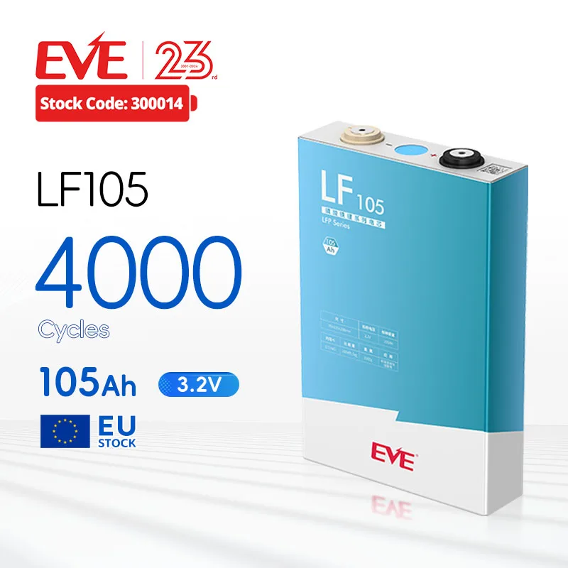EVE EU Stock LF105 LFP Batteries 4000 Cycle 3.2v 100ah lifepo4 105ah battery cell for Solar System lifepo4 battery cell