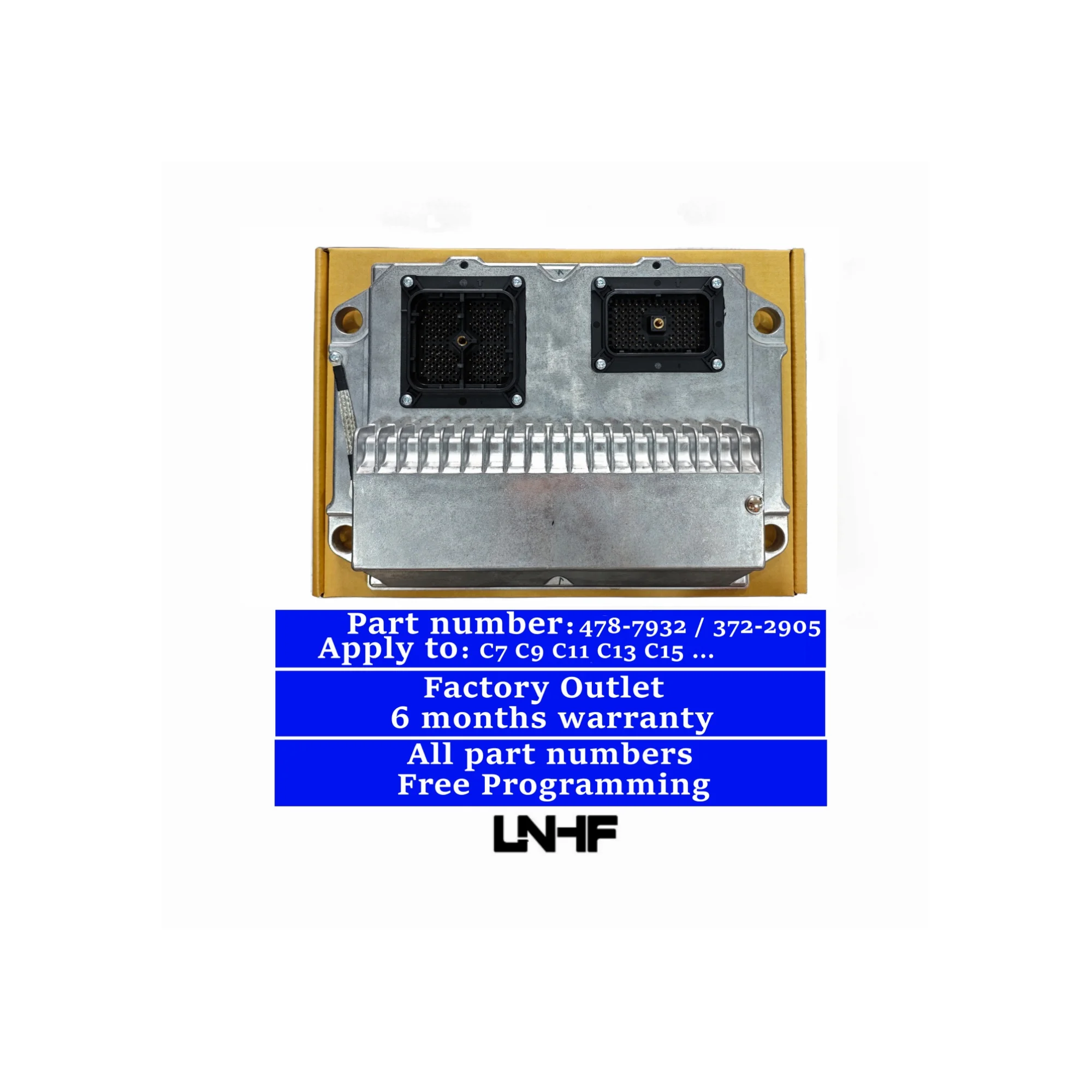 LNHF ECU ECM Factory outlet 478-7932 372-2905 C7 C9 C11 C13 C15 C18 996H 120H 336D2 E336D2 478-7932 372-2905 for CATERPILLAR