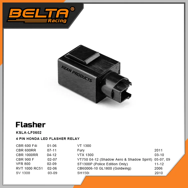 BELTA 4 Pin  LED Flasher Relay Motorcycle Parts For Honda CBR 600 F4i CBR 600RR 1000RR 900F VFR 800 SH150i KSLA-LF0602