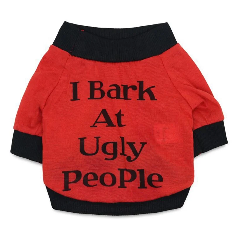 Wholesale Cheap Price Funny Words I BARK AT UGLY PEOPLE Dog Shirts xxxl Dog Clothes Pet Shirts