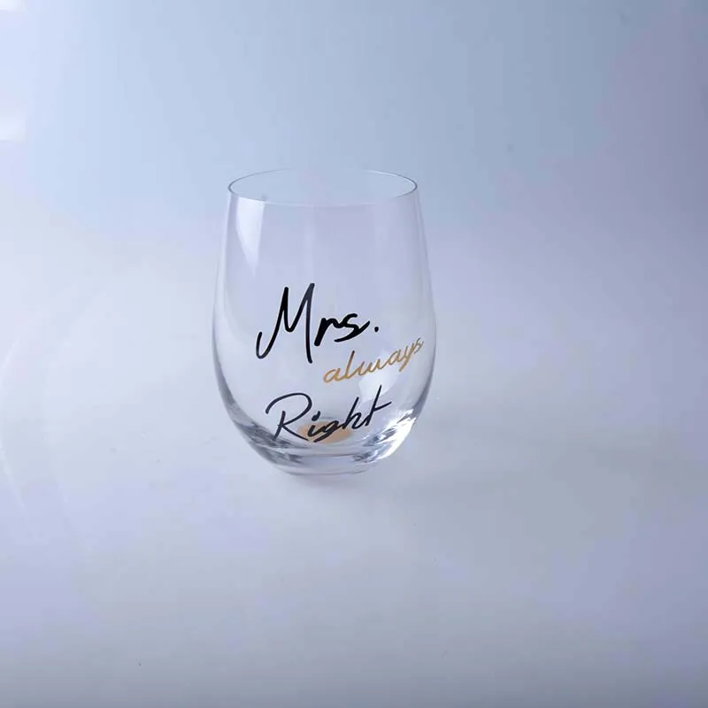 Mr. Right and Mrs. always Stemless Wine Glass