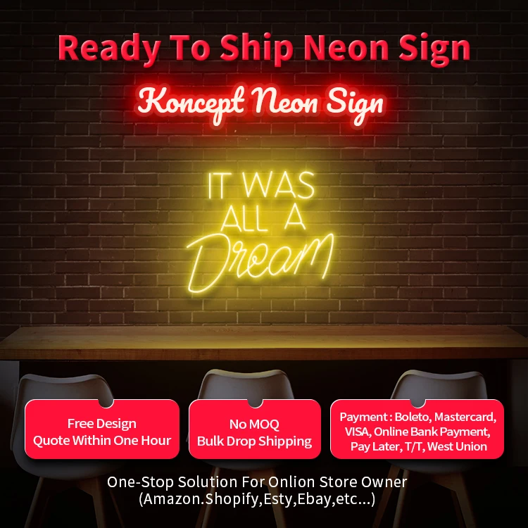 Koncept Drop Shipping 20 Inch IT WAS ALL A Dream business sign Custom Neon Advertising LED Neon Sign