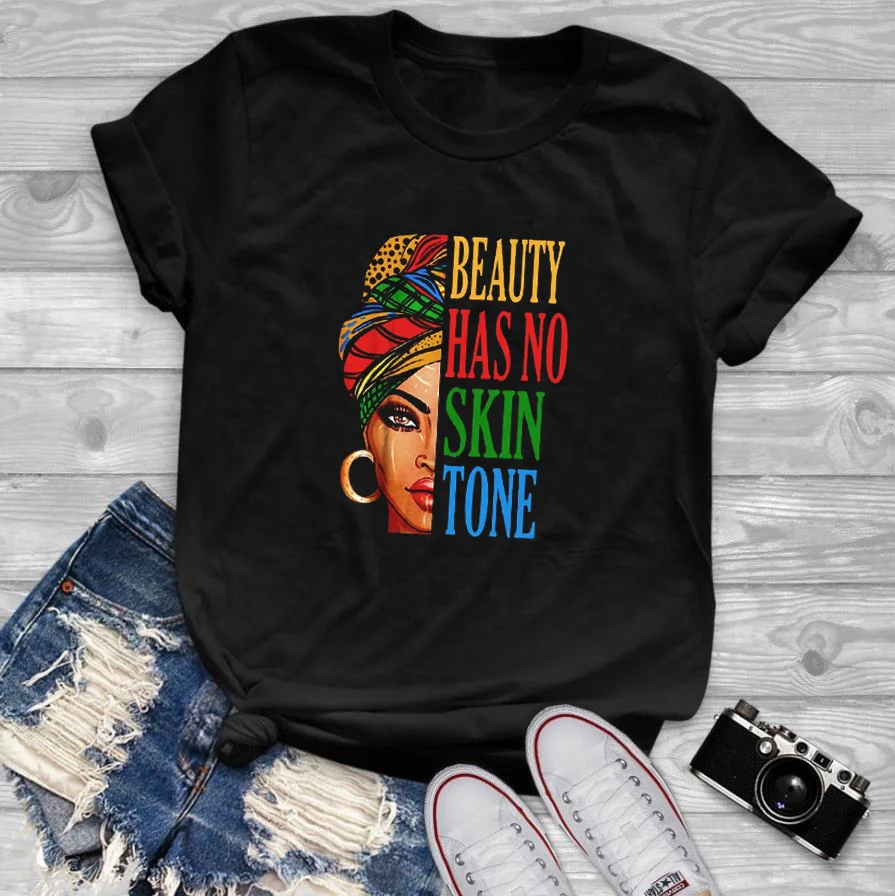 
Wholesale Tshirt Afro African Ladies Beauty Has No Skin Tone Cotton Black Woman Graphic Tees Plus Size T Shirt 