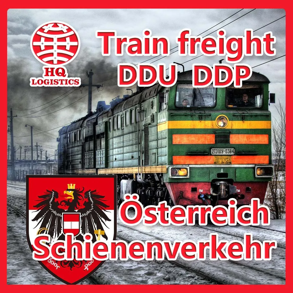 DDP/DDU Spediteur train Freight forwarders to Austria from China shenzhen Logistics shipping container 40 feet