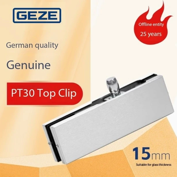 German Geze Is Suitable for Glass Thickness 15mm PT30 Top Clip for Fashion Snack Shops or High-end Supermarkets