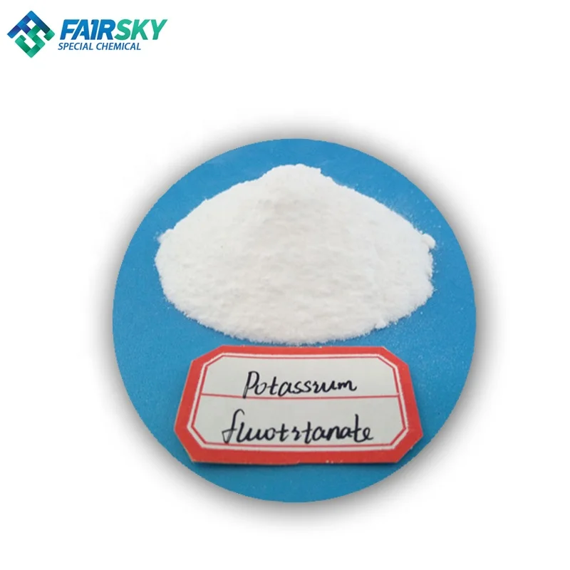 High quality Potassium Fluotitanate Potassium hexafluorotitanate(Fairsky)98% Industrial Grade with best price K2TiF6 16919-27-0