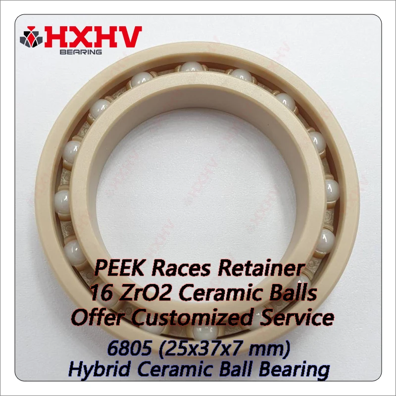 6805 Thin Single Row PEEK Races Retainer 16 ZrO2 Balls 25x37x7 mm HXHV Plastic Ball Bearing