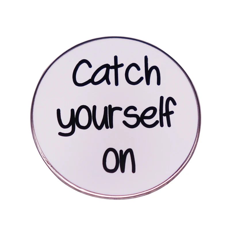 Catch Yourself On! Derry Girls Pin Popular TV Show Funny Quotes Badge Northern Ireland Comedy Jewelry