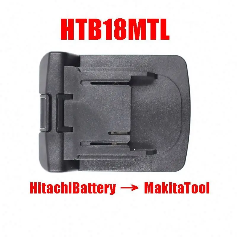 HTB18MTL Adapter Converter for Hitachis 18V Li-Ion Battery for Makitas 18V Lithium Electrical Power Tool