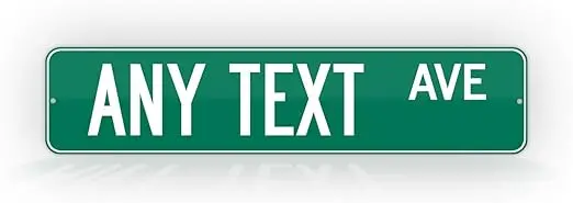 Hot Selling  personalized novelty road signs, non reflective single-sided road front full-color glossy  sign
