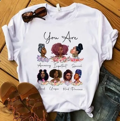 Fashion God says you are black girl is beautiful Magic T Shirt Women Graphic T-shirts White Oversized Tshirts Tops