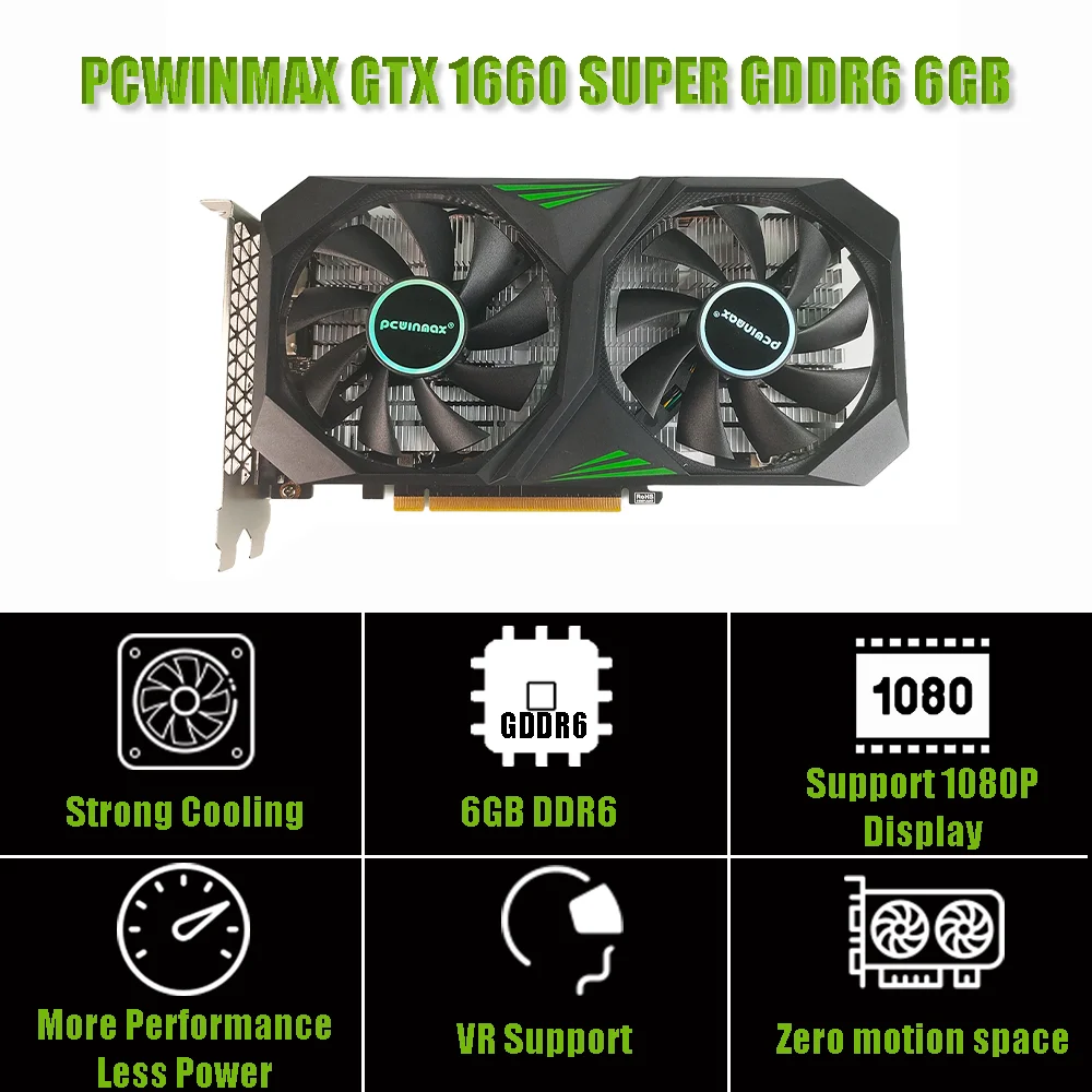 PCWINMAX Brand New GTX 1660 Super 1660Ti 6GB DDR6 192Bit Gaming GPU Video Graphics Cards for OEM Wholesale