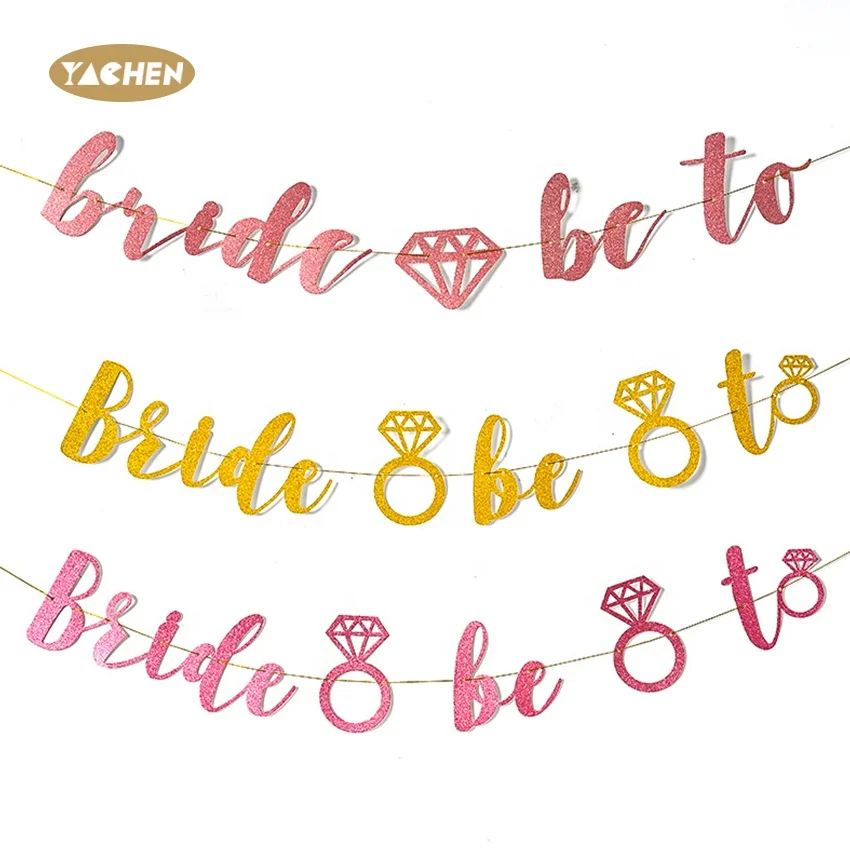 YACHEN Diamond glitter garland festive backdrop bride to be pull flag banner wedding decoration
