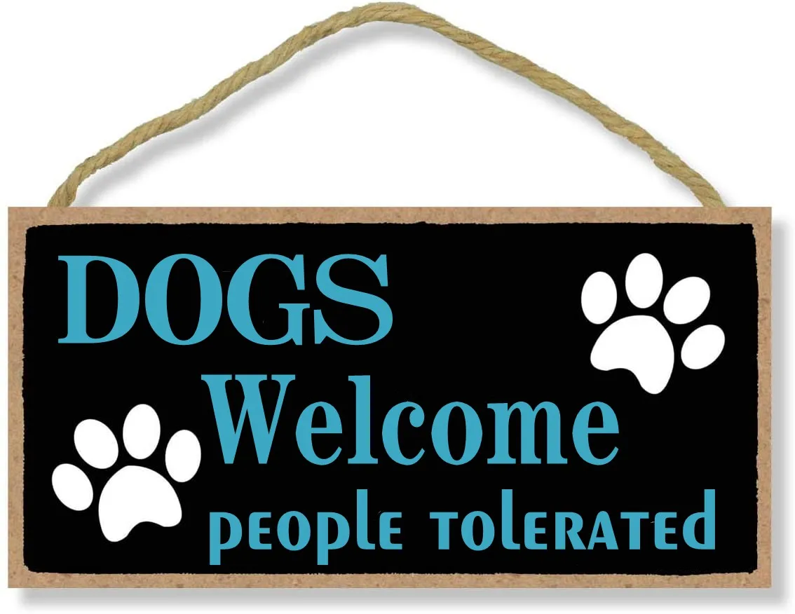 Dogs Welcome People Tolerated Wood Decorative for Wall and Door Hanging Plaque Funny wood Dog