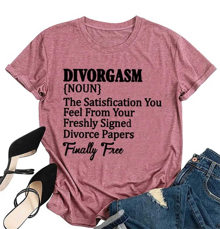 Wholesale Funny Sayings Shirts for Women Divorgasm T-Shirts Casual Short Sleeves Summer Tees Divorce Party Top