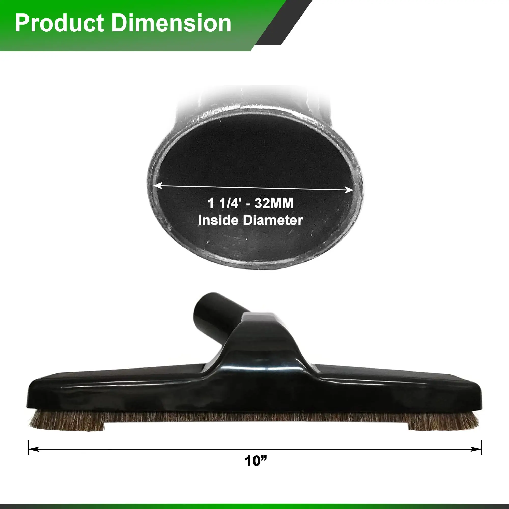 Vacuum Floor Brush for Universal Vacuum Cleaners with 1.25inch 32mm Inner Diameter with Horse Hair Soft Bristles 10 inch Wide