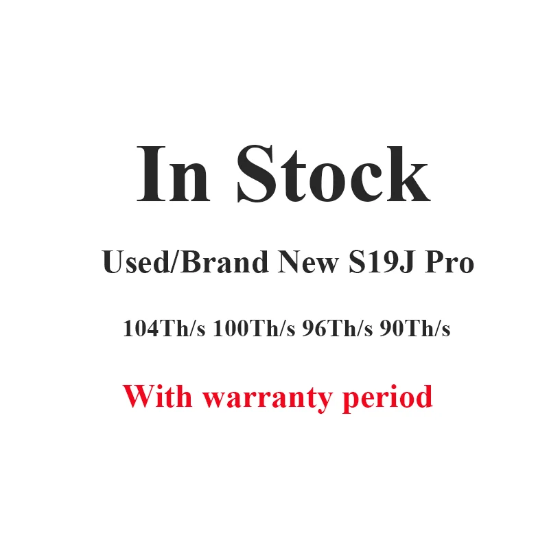 S19J Pro б/у/Новый s19j pro 104Th/s 100Th/s 96Th/s