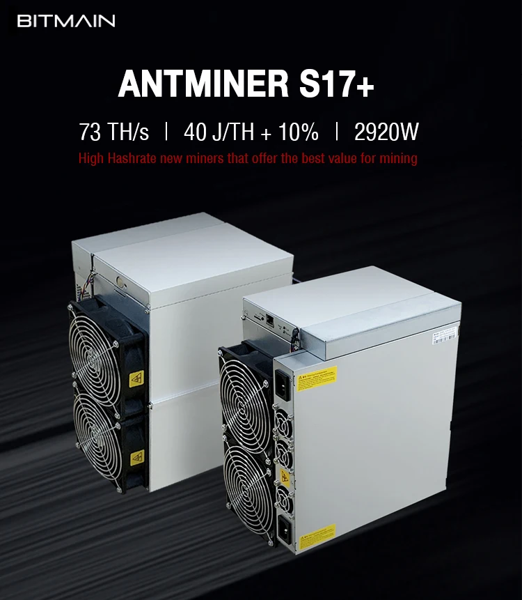 High profit new original and used second hand Aisc Blockchain Bitcoin miner 2920W 73t 73th 73th/s Bitmain Antminer S17+