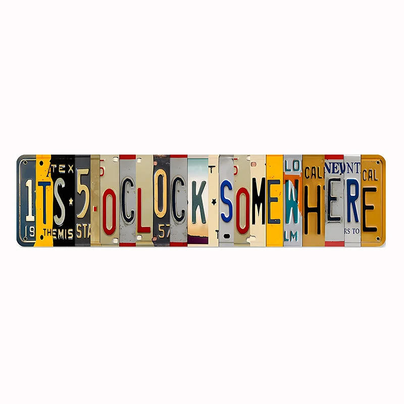 Customized Five O Clock Somewhere Unique Metal Wall Decor for Home, Bar, Diner Metal Signs