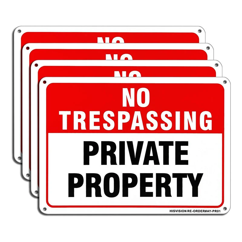 0.05mm -10mm thick Private Property No Trespassing METAL Safety Sign Aluminum Weather Fade Resistant Easy Mounting Signs