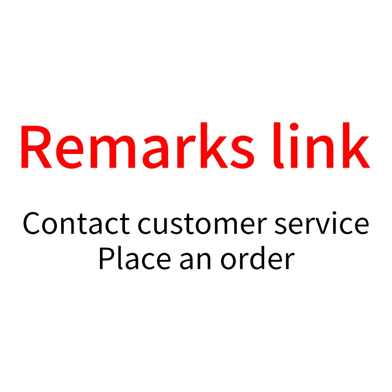 Remark link, pay the price difference, contact customer service to place an order
