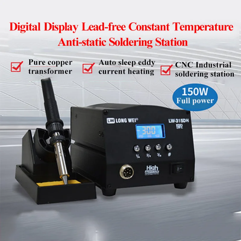 Longwei LW-315DH High Power Welding Table 150W Anti-static Soldering Station Thermostatical Intelligent Electric Soldering Iron