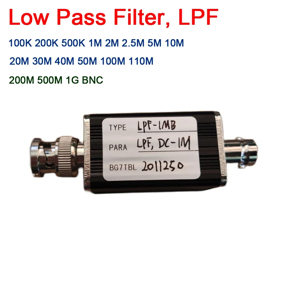 BNC LPF Low Pass Filter 100K 200K 500K 1M 2M 2.5M 5M 10M 20M 30M 40M 50M 100M 500M 1G LC DC FILTER RF Amplifier HAM Radio